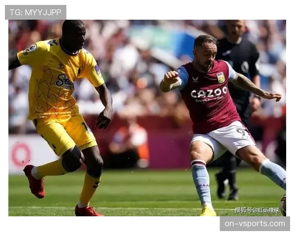 阿斯顿维拉3-2险胜切尔西，沃特金斯绝杀帮助球队重返前四